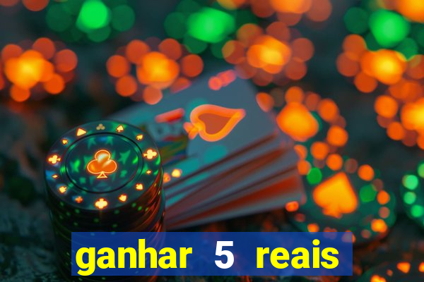 ganhar 5 reais agora pix